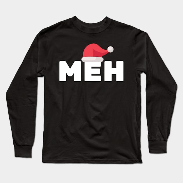 Christmas Meh Long Sleeve T-Shirt by SillyShirts